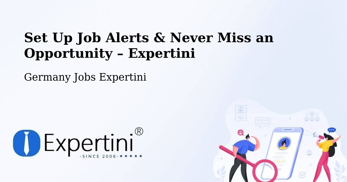 Job Alerts Guide – Get Notified About New Jobs in Merzig - Merzig, Germany Jobs Expertini